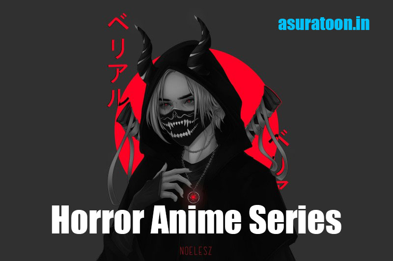 Horror Anime Series